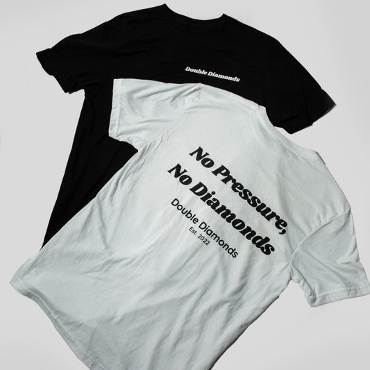 No Pressure, No Diamonds Tee